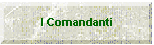 I Comandanti
