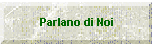 Parlano di Noi